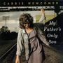 Carrie Newcomer: My Father's Only Son, CD
