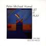 Peter Michael Hamel: Let it play, CD