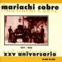 : Mexiko - Mariachi Cobre:XXV Aniversario, CD