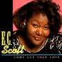 E.C. Scott: Come Get Your Love, CD