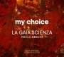 : La Gaia Scienza - My Choice, CD