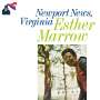 "Queen" Esther Marrow: Newports News,Virginia (180g), LP