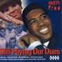 Still Paying Our Dues, CD