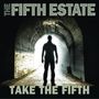 The Fifth Estate: Take The Fifth, CD