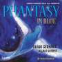 : Alban Gerhardt & Alliage Quintett - Phantasy in Blue, CD