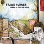 Frank Turner: Sleep Is For The Week, LP