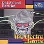 Old School Rarities: Electro Jams, CD