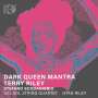 Terry Riley: Dark Queen Mantra, CD