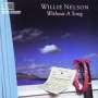 Willie Nelson: Without A Song, CD