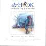 Dr. Hook & The Medicine Show: Completely Hooked - The, CD