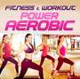 : Fitness & Workout: Power Aerobic, CD
