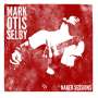 Mark Otis Selby: Mark Otis Selby - Naked Sessions, CD