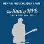Henrik Freischlader: The Soul Of HFB - Funk 'n' Blues & Ballads (180g), LP,LP