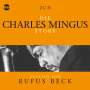 Charles Mingus & Rufus Beck: Die Charles Mingus Story... Musik & Hörbuch-Biographie, CD,CD,CD,CD,CD