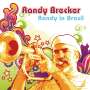 Randy Brecker: Randy In Brasil (180g) (LP + CD), LP,CD