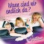 Wann sind wir endlich da??, CD