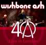 Wishbone Ash: 40th Anniversary Concert In London, CD,CD