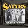 Satyrs: Don't Be Surprised, LP