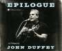 : Epilogue: A Tribute to John Duffey, CD