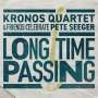 : Long Time Passing: Kronos Quartet & Friends Celebrate Pete Seeger, LP,LP