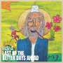 Charlie Parr: Last Of The Better Days Ahead, CD