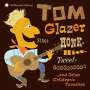 Tom Glazer: Tom Glazer Sings Honk-Hiss-Twe, CD