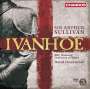 Arthur Sullivan: Ivanhoe, CD,CD,CD
