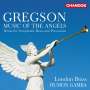 Edward Gregson: Werke für Blechbläser & Percussion "Music of the Angels", CD