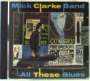 Mick Clarke: All These Blues, CD