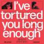 Mass Gothic: I've Tortured You Long Enough, LP