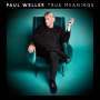 Paul Weller: True Meanings, CD