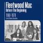 Fleetwood Mac: Before The Beginning: 1968 - 1970 Live & Demo Sessions (7" Format), CD,CD,CD
