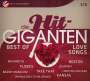 : Die Hit-Giganten: Best Of Lovesongs, CD,CD,CD