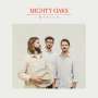 Mighty Oaks: Mexico (180g), LP