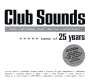 : Club Sounds - Best Of 25 Years, CD,CD,CD