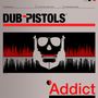 Dub Pistols: Addict, CD