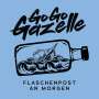 Go Go Gazelle: Flaschenpost an morgen, CD