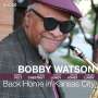 Bobby Watson: Back Home In Kansas City, CD
