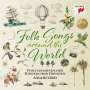 : Philharmonischer Kinderchor Dresden & Amarcord - Folksongs around the World, CD