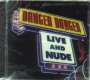 Danger Danger: Live & Nude, CD