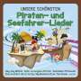 Familie Sonntag: Unsere schönsten Piraten- und Seefahrer-Lieder, CD