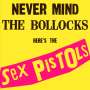 Sex Pistols: Never Mind The Bollocks Here's The Sex Pistols, CD