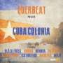 Querbeat: Cuba Colonia, CD