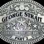 George Strait: Strait Out Of The Box: Part 2, CD,CD,CD