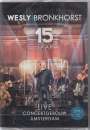 Wesly Bronkhorst: 15 Jaar Live, DVD,DVD,CD