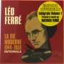 Leo Ferre: La Vie Moderne 1944 - 1959 Intégrale, CD,CD,CD,CD,CD,CD,CD,CD,CD,CD,CD,CD,CD,CD