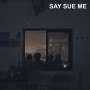 Say Sue Me: Say Sue Me, CD