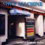 Soft Machine: Somewhere In Soho, CD,CD