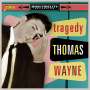Thomas Wayne: Tragedy, CD