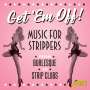 : Get 'em Off - Music For Strippers, CD